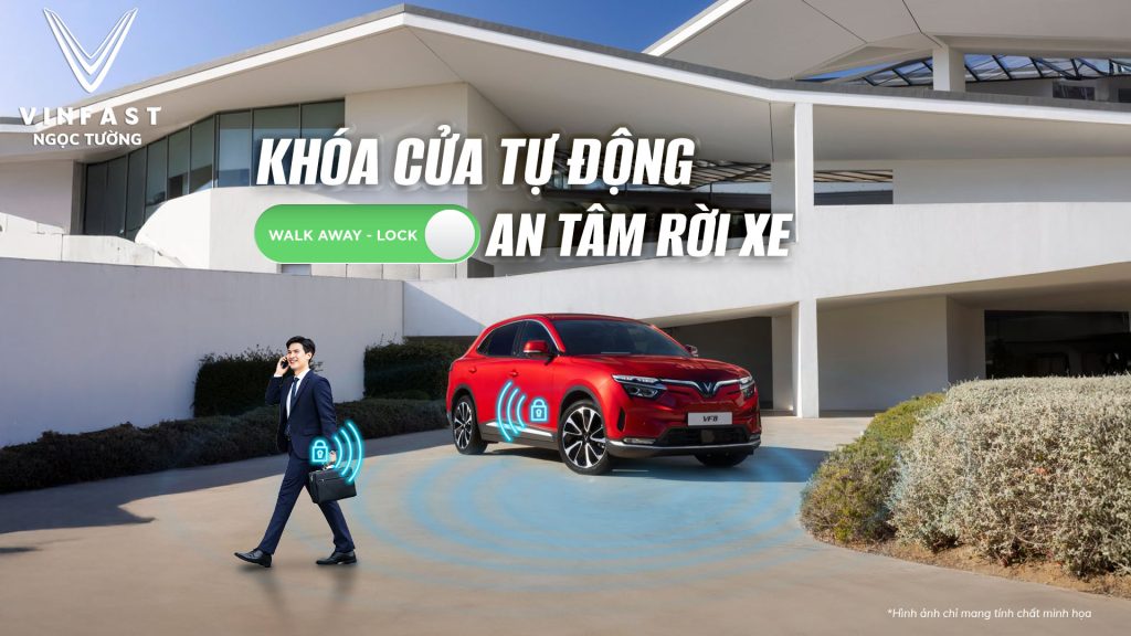 WALK-AWAY LOCK – TỰ ĐỘNG KHÓA CỬA THÔNG MINH TRÊN VF 8 & VF 9